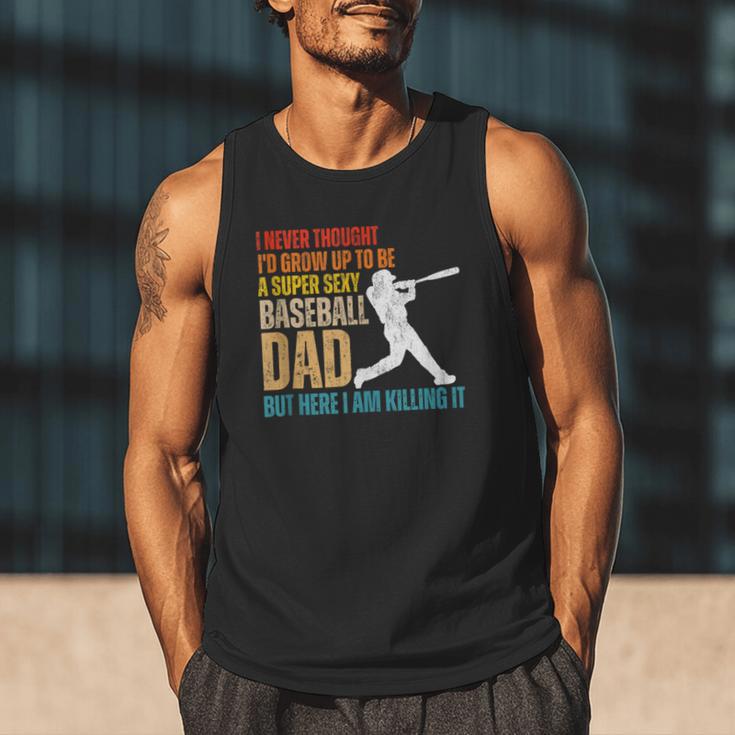 Father's Day A Super Sexy Baseball Dad But Here I Am Men Tank Top Father's Day A Super Sexy Baseball Dad But Here I Am Men Tank Top