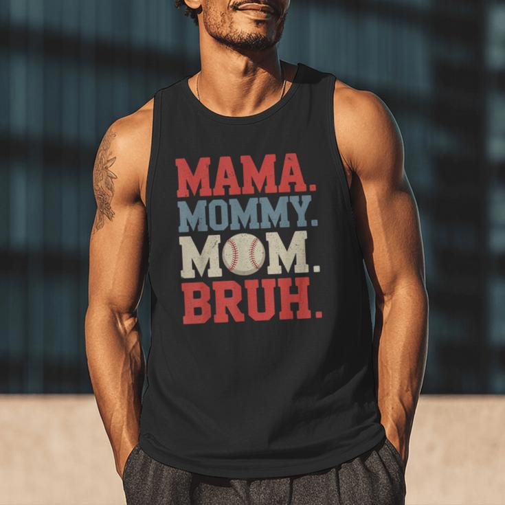 Mama Mommy Mom Bruh Baseball For Women Grandma Mother's Day Men Tank Top Mama Mommy Mom Bruh Baseball For Women Grandma Mother's Day Men Tank Top