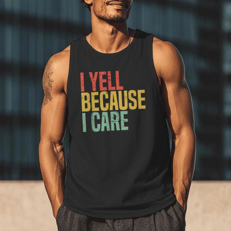 Retro Baseball Fan Humor I Yell Because I Care Baseball Dads Men Tank Top Retro Baseball Fan Humor I Yell Because I Care Baseball Dads Men Tank Top