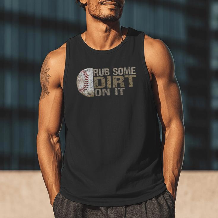 Rub Some Dirt On It Baseball Men Tank Top Rub Some Dirt On It Baseball Men Tank Top