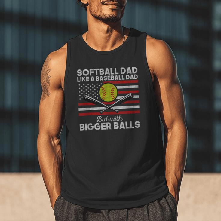 Softball Dad Like a Baseball Dad But Bigger Balls Father Day Men Tank Top
