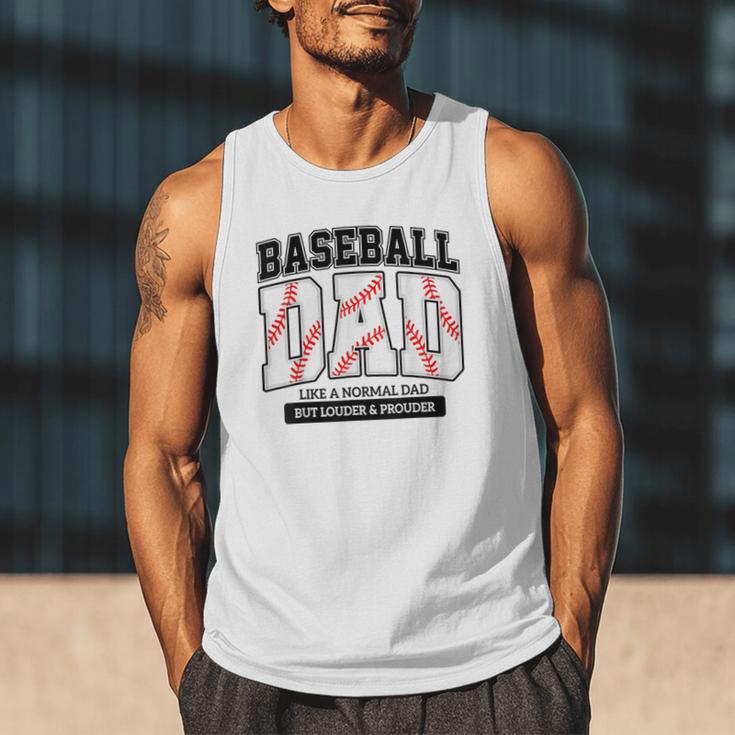 Baseball Dad Like Normal Dad But Louder Prouder Father Day Men Tank Top Baseball Dad Like Normal Dad But Louder Prouder Father Day Men Tank Top