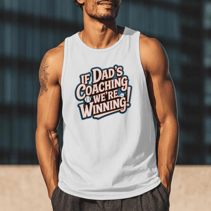 If Dad’s Coaching We’Re Winning Baseball Dad Family Premium Men Tank Top