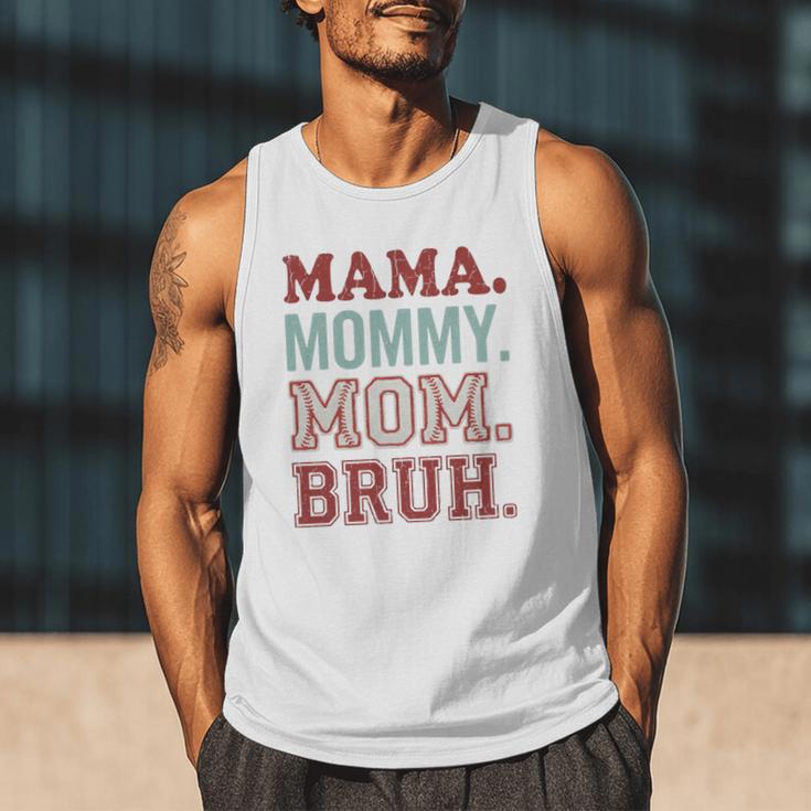 Mama Mommy Mom Bruh Baseball Mom Life Men Tank Top Mama Mommy Mom Bruh Baseball Mom Life Men Tank Top
