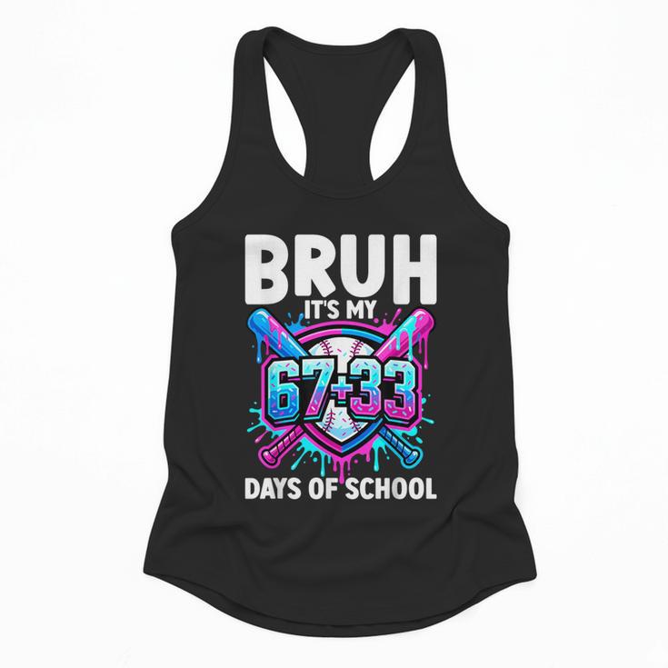 Bruh It's My 67 33 Days Of School Baseball 100 Days Smarter Flowy Tank