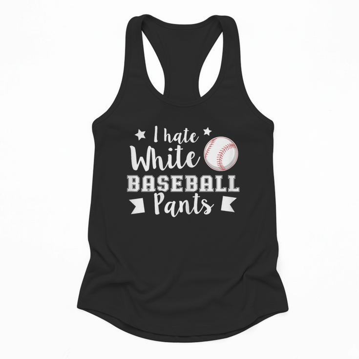 I Hate White Baseball Pants Quote For a Baseball Mom Flowy Tank
