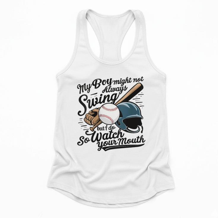Baseball Mom My Boy Might Not Always Swing But I Do Flowy Tank
