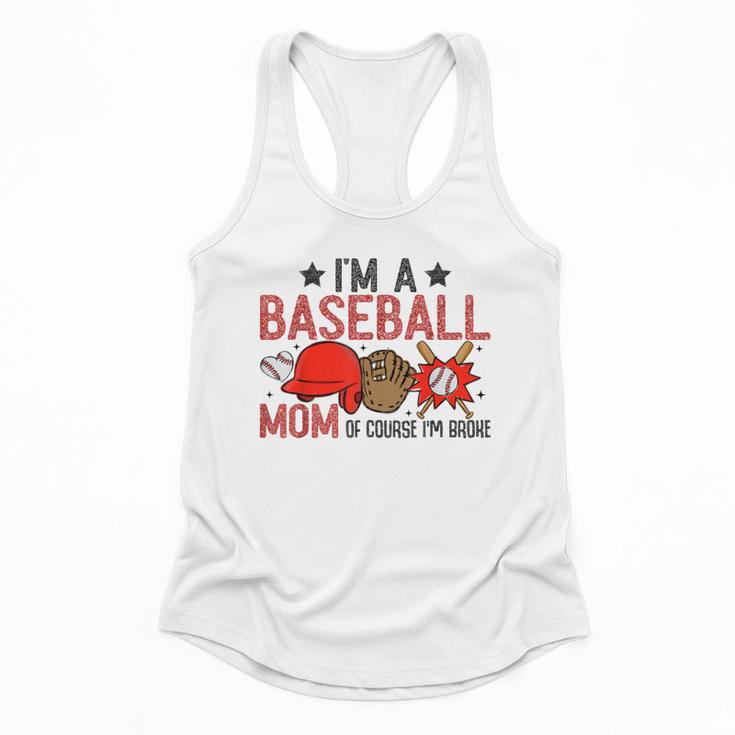 Baseball Mom I'm A Baseball Mom Of Course I'm Broke Flowy Tank