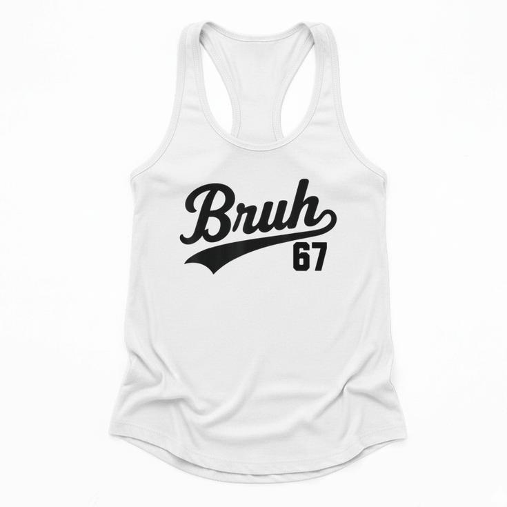 Bruh Baseball Style Number 67 Sports Bro Slang Meme Brother Flowy Tank