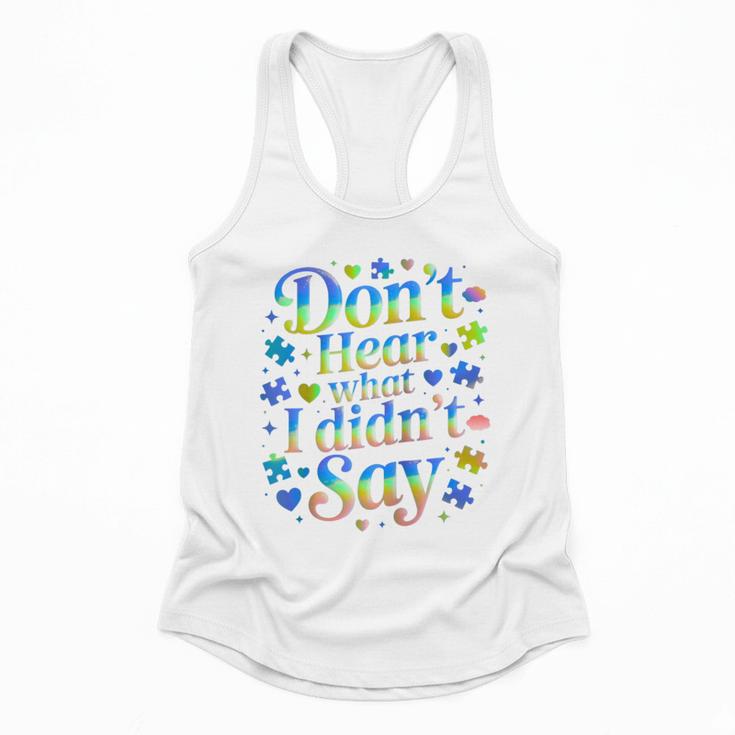 Don’t Hear What I Didn’t Say Autism Awareness Valentine Raglan Baseball Tee Flowy Tank