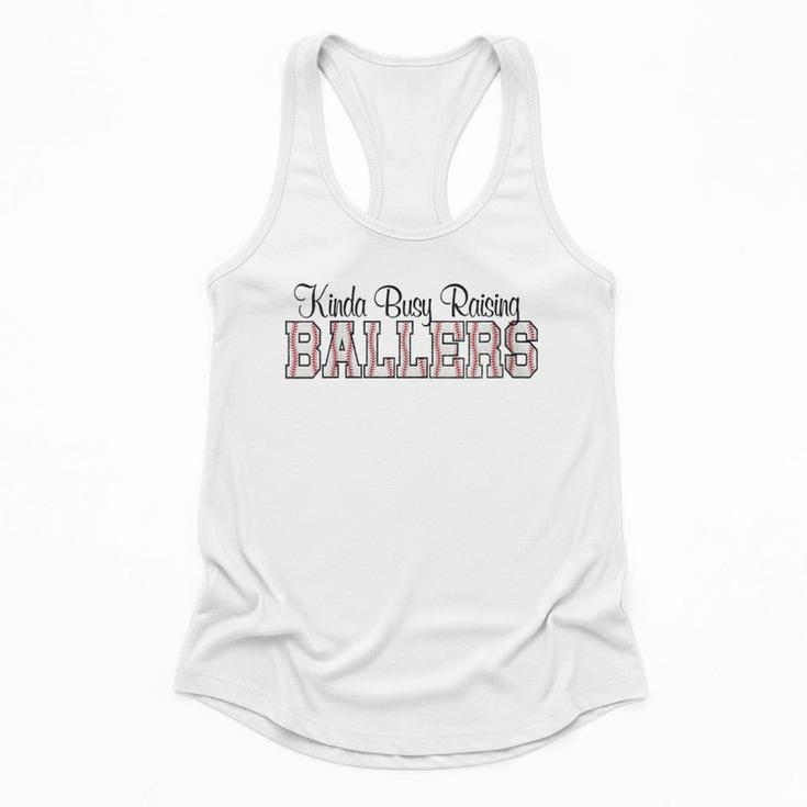 Kinda Busy Raising Ballers Funny Baseball Mom Mother's Day Flowy Tank