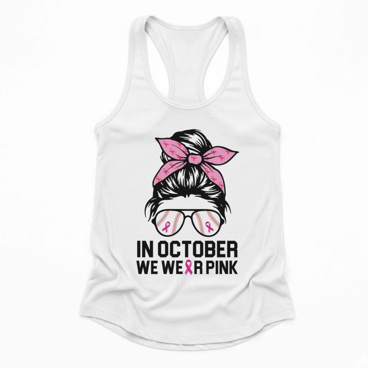 In October We Wear Pink Baseball Mom Messy Bun Breast Cancer Flowy Tank