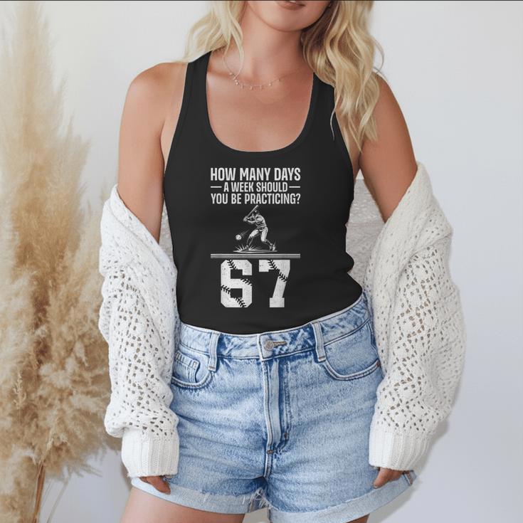 How Many Days A Week 6 7 67 Meme Baseball Humor Flowy Tank