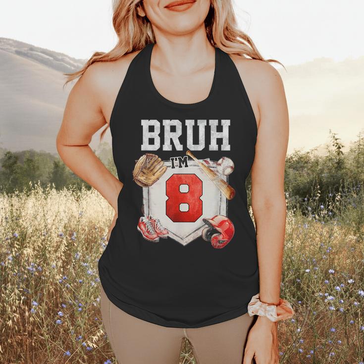 Bruh I'm 8 Baseball 8th Birthday Sports 8 Year Old Boy Flowy Tank Bruh I'm 8 Baseball 8th Birthday Sports 8 Year Old Boy Flowy Tank