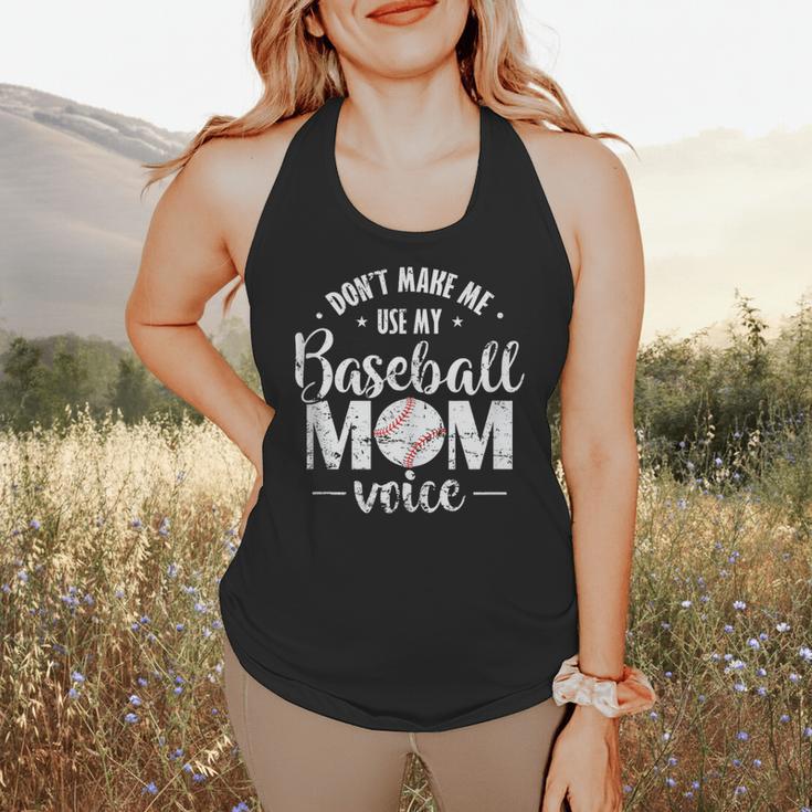 Don't Make Me Use My Baseball Mom Voice Flowy Tank