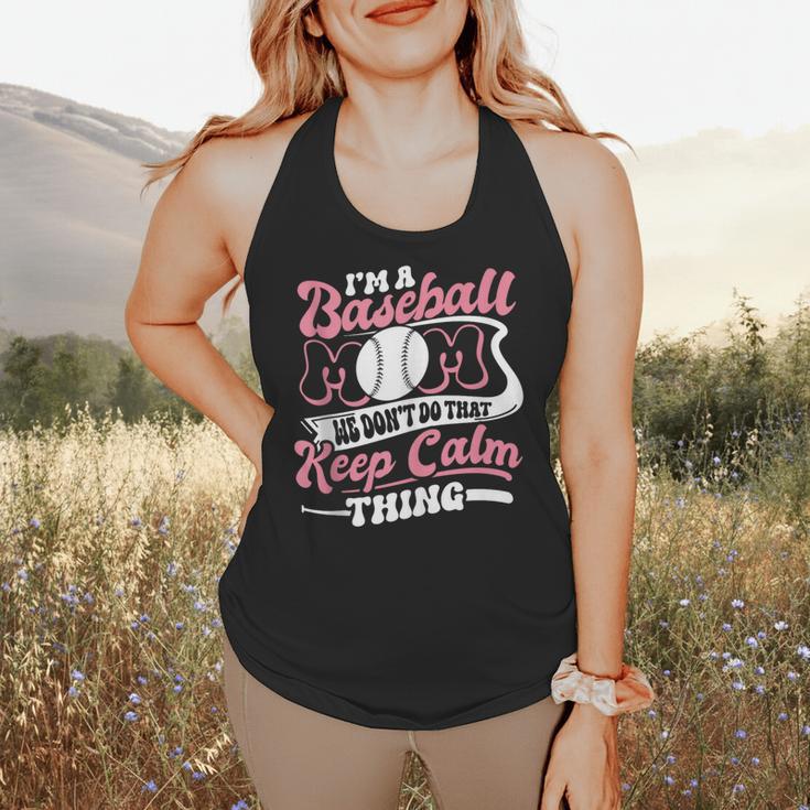 I'm a Baseball Mom We Don't Do That Keep Calm Thing Flowy Tank I'm a Baseball Mom We Don't Do That Keep Calm Thing Flowy Tank