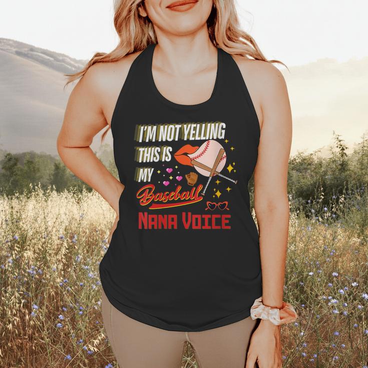 I'm Not Yelling This Is My Baseball Nana Voice Baseball Mom Flowy Tank I'm Not Yelling This Is My Baseball Nana Voice Baseball Mom Flowy Tank