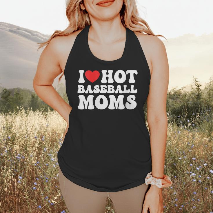 I Love Hot Baseball Moms Sport Men Women I Heart Hot Moms Flowy Tank I Love Hot Baseball Moms Sport Men Women I Heart Hot Moms Flowy Tank