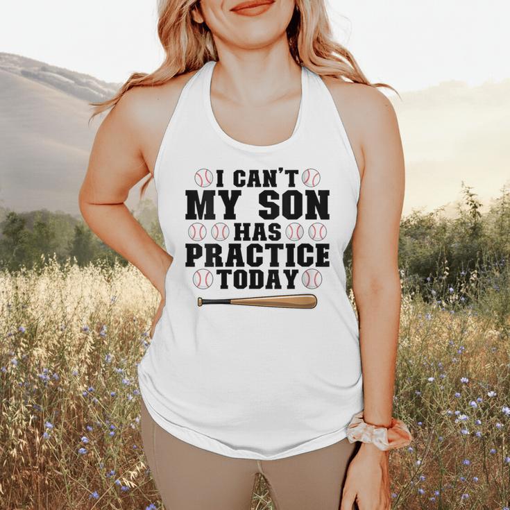 I Can't My Son Has Practice Today Baseball Mom Flowy Tank I Can't My Son Has Practice Today Baseball Mom Flowy Tank