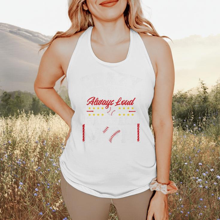 Crazy Proud Always Loud Baseball Mom Mother's Day Premium Flowy Tank Crazy Proud Always Loud Baseball Mom Mother's Day Premium Flowy Tank