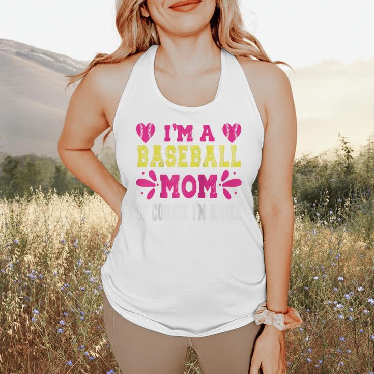 I'm A Baseball Mom Of Course I'm Broke Baseball Mom Raglan Baseball Tee Flowy Tank