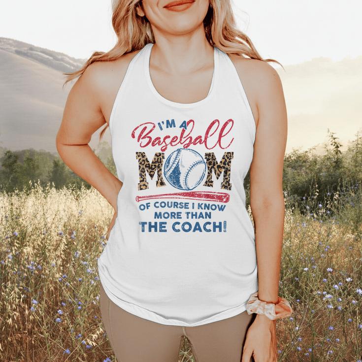 I’m A Baseball Mom Of Course I Know More Than The Coach Flowy Tank