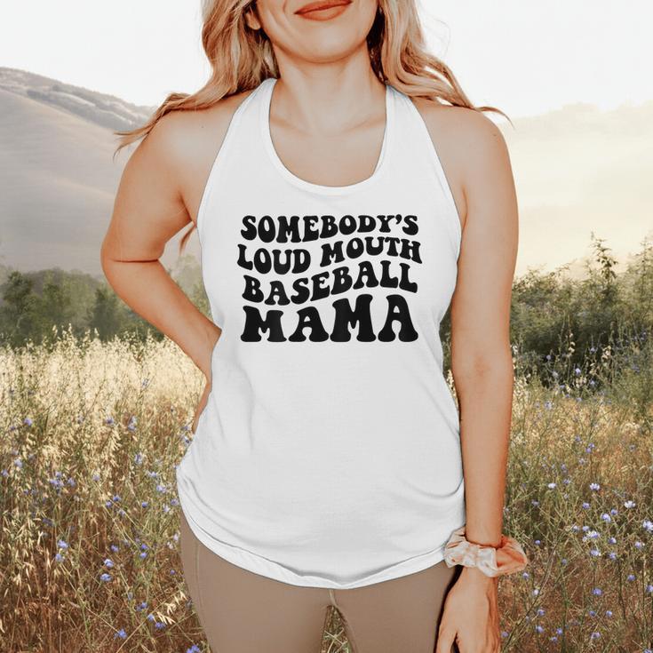 Somebody's Loud Mouth Baseball Mama Baseball Mom Flowy Tank