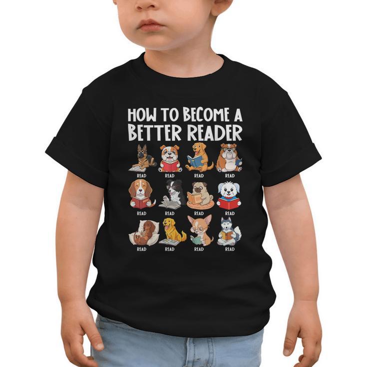 How To Become a Better Reader Dog Back To School Graphic Toddler T-Shirt