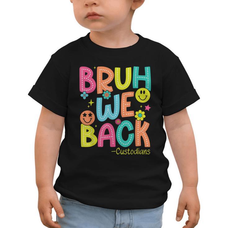 Groovy Custodian Bruh We Back To School Janitor Retro Graphic Toddler T-Shirt