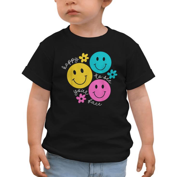 Happy To See Your Face Back To School First Day Of School Graphic Toddler T-Shirt