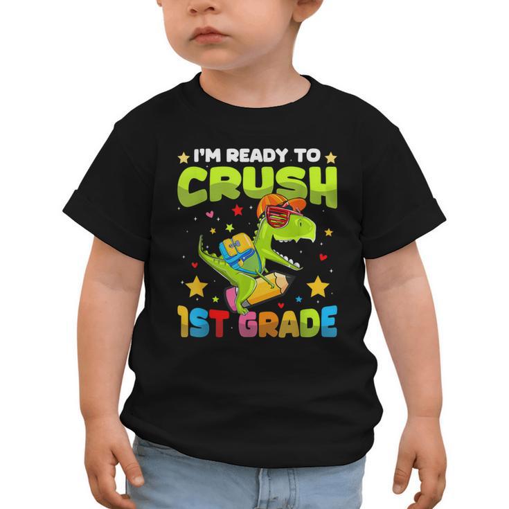 I'm Ready To Crush 1st Grade Dinosaurs Back To School Kids Graphic Toddler T-Shirt