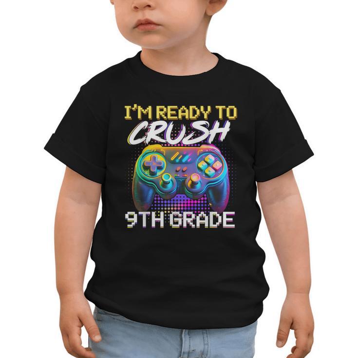 I'm Ready To Crush 9th Grade Back To School Video Game Boys Graphic Toddler T-Shirt