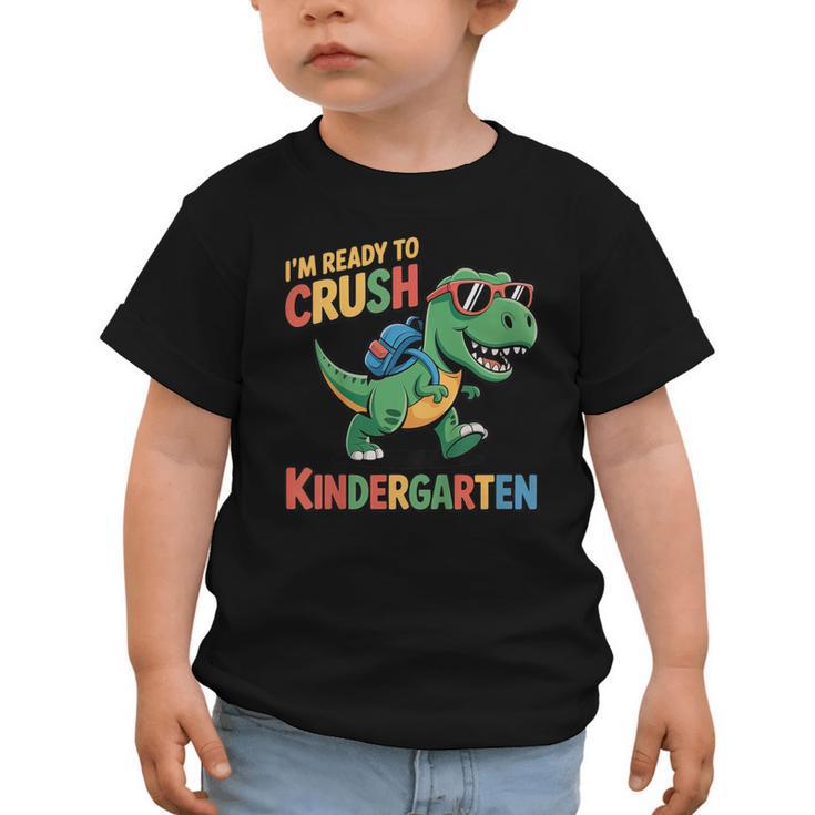 I'm Ready To Crush Kindergarten T-Rex Back To School Dino Graphic Toddler T-Shirt