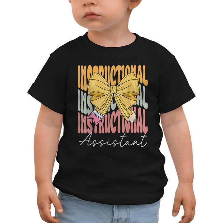 Instructional Assistant Groovy Coquette Bow Back To School Graphic Toddler T-Shirt