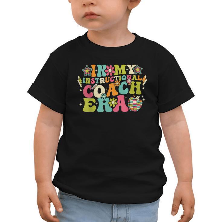 In My Instructional Coach Era Groovy Back To School Graphic Toddler T-Shirt