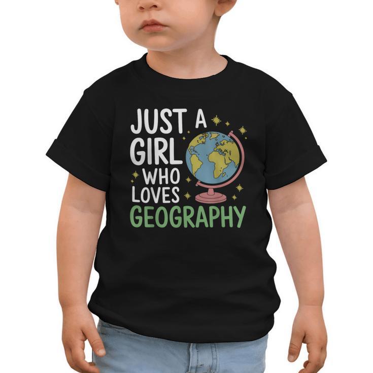 Just a Girl Who Loves Geography Back To School Kids Girls Graphic Toddler T-Shirt