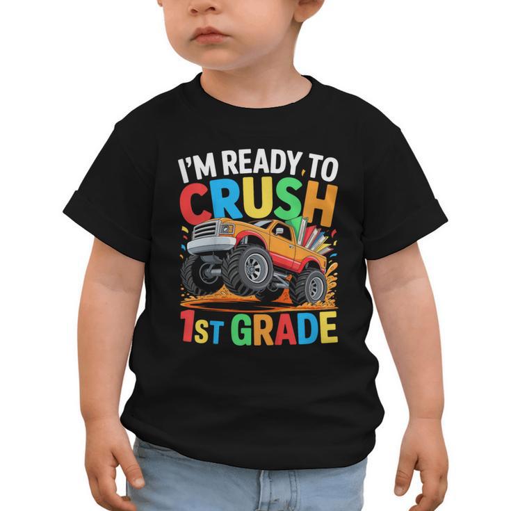 Kids I'm Ready To Crush 1st Grade Shirt Back To School Boy Graphic Toddler T-Shirt