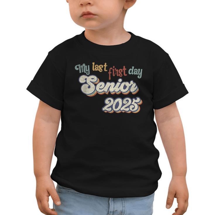 My Last First Day Senior 2025 Back To School Vintage Cool Graphic Toddler T-Shirt