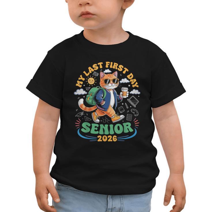 My Last First Day Senior 2026 Cat Back To School Graphic Toddler T-Shirt