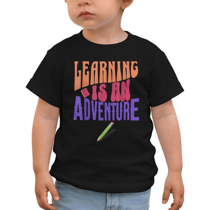 Learning Back To School Is a Motivational Graphic Toddler T-Shirt