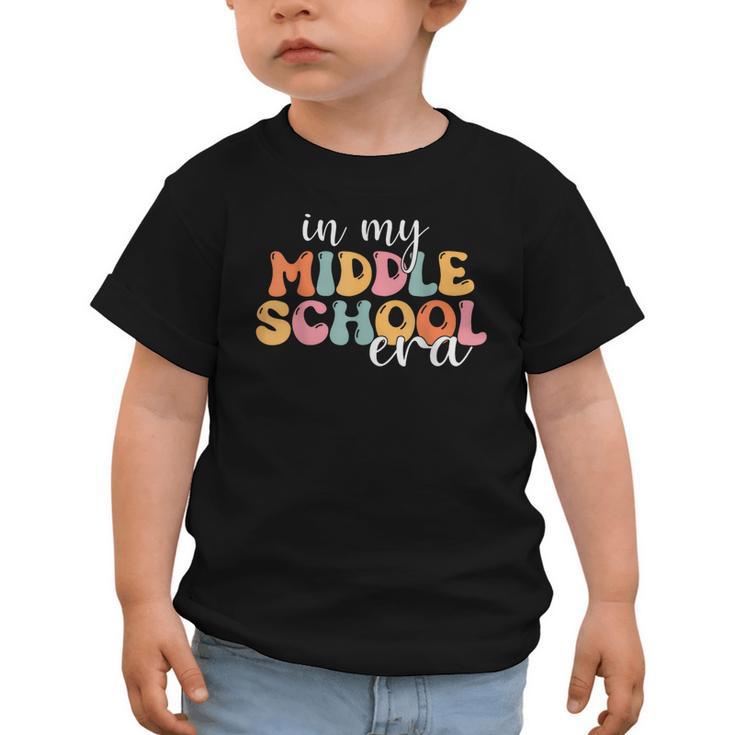 In My Middle School Era Back To School Graphic Toddler T-Shirt