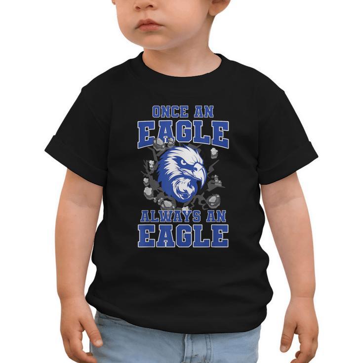 Once An Eagle Always An Eagle Back To School Spirit B Graphic Toddler T-Shirt