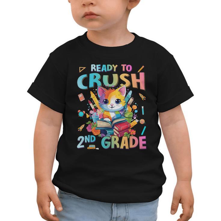 Ready To Crush 2nd Grade Back To School 2nd Grade Cat Kitten Graphic Toddler T-Shirt