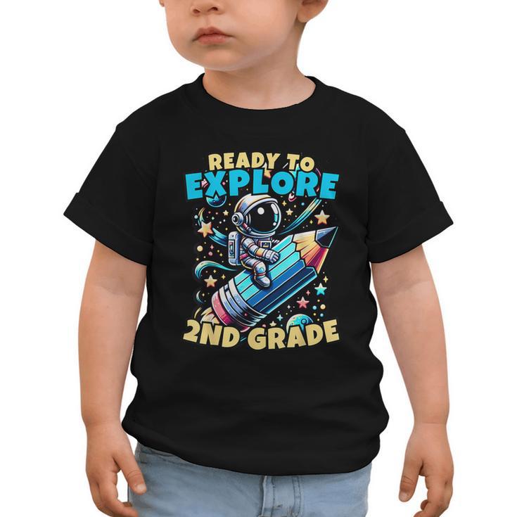 Ready To Explore 2nd Grade Kids Astronaut Back To School Graphic Toddler T-Shirt