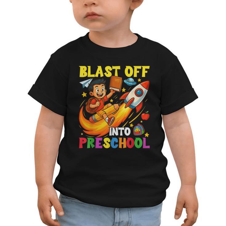 Rocket Blast Off Into Preschool Back To School Graphic Toddler T-Shirt