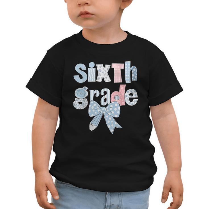 Sixth Grade Coquette Bow Pencil First Day Back To School Graphic Toddler T-Shirt