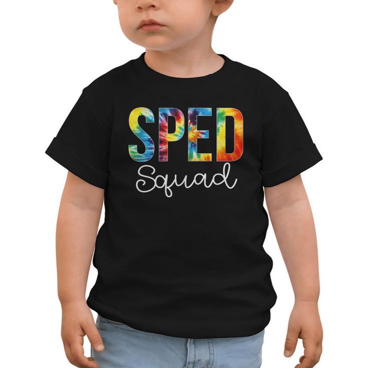 Sped Squad For Work Tie Dye Back To School Appreciation Day Graphic Toddler T-Shirt