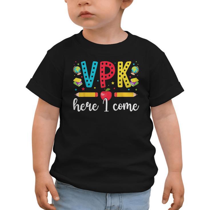 VPK Here I Come VPK Back To School VPK First Day Of VPK Graphic Toddler T-Shirt