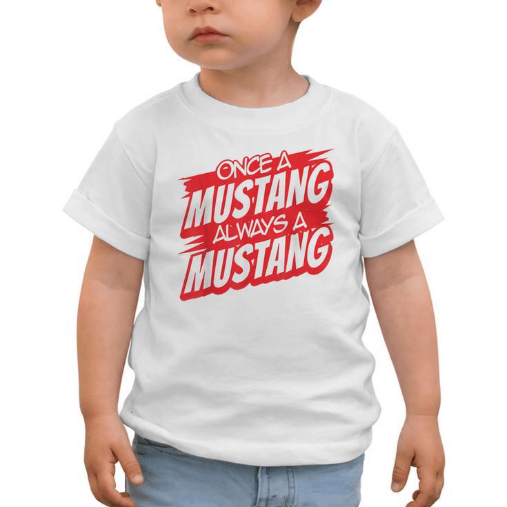 Always A Mustang Back To School Spirit R Graphic Toddler T-Shirt Always A Mustang Back To School Spirit R Graphic Toddler T-Shirt