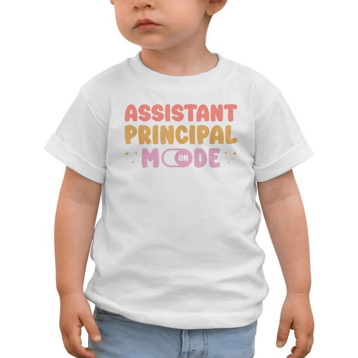 Assistant Principal Mode On Back To School Appreciation Graphic Toddler T-Shirt